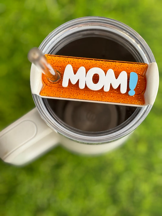 Bluey Mom Stanley name plate • Mom tumbler topper • Mothers Day gift • 40oz tumbler accessory