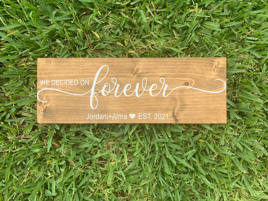 We decided on forever sign⎮Save the date ⎮Wedding Sign ⎮Engagement sign ⎮Photo prop ⎮ Weddings