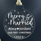 Our First Christmas Ornament | Just Married Christmas ornament | Personalized acrylic ornament | Merry and Married Ornament